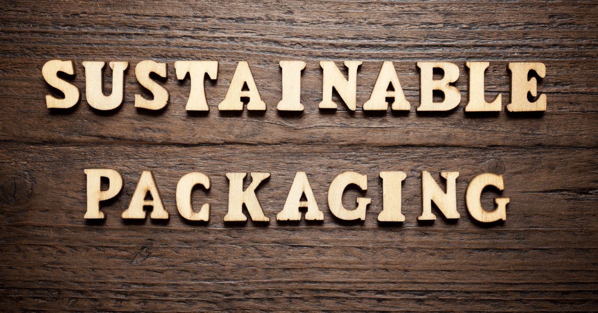 Sustainable packaging
